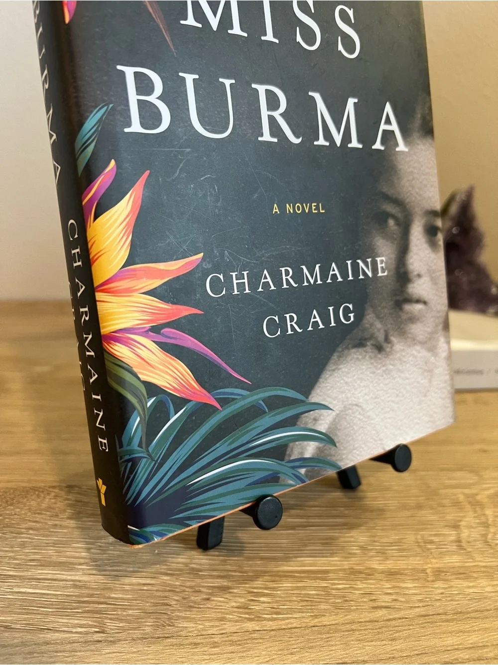 Miss Burma Charmaine Craig Hardcover Book 2017 First Edition Historical Fiction